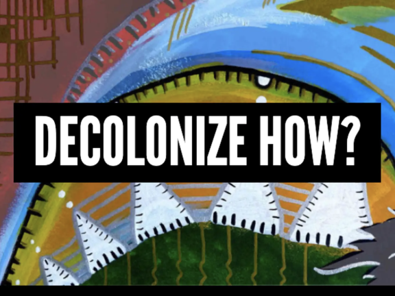 Decolonize How? is written on top of a colorful painting of a human face in profile and a landscape scene