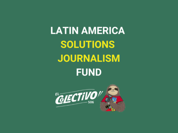 Latin America Solutions Journalism Fund