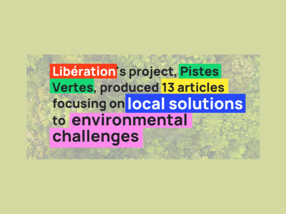 Libération's project, Pistes Vertes, produced 13 articles focusing on local solutions to environmental challenges