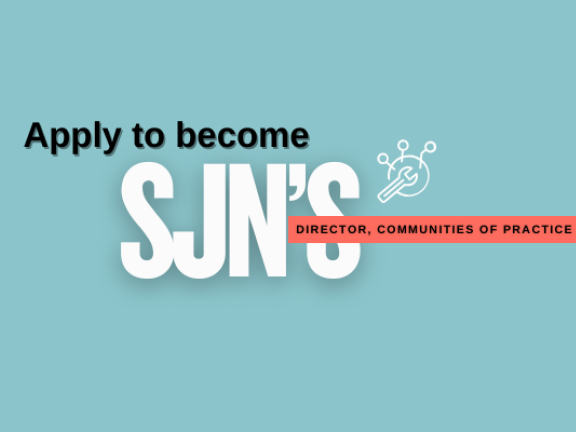 Apply to become SJN's Director, Communities of Practice