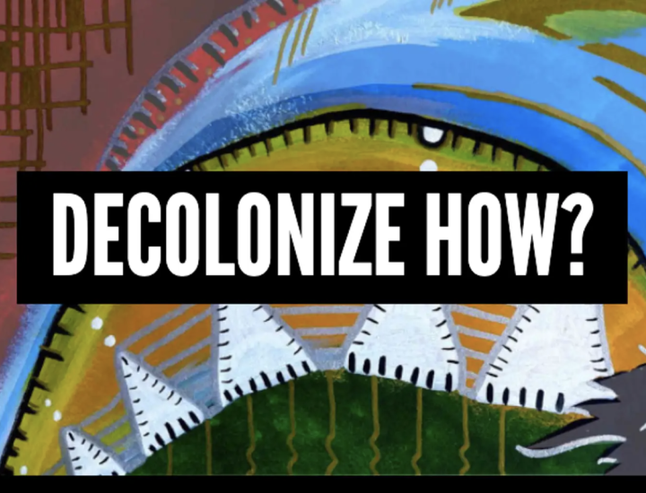 Decolonize How? is written on top of a colorful painting of a human face in profile and a landscape scene