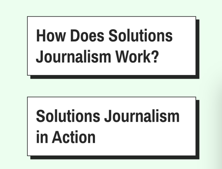 The SoJo Explained website shares information about topics like how does solutions journalism work and solutions journalism in action