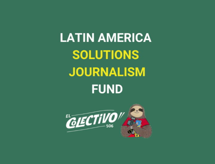 Latin America Solutions Journalism Fund